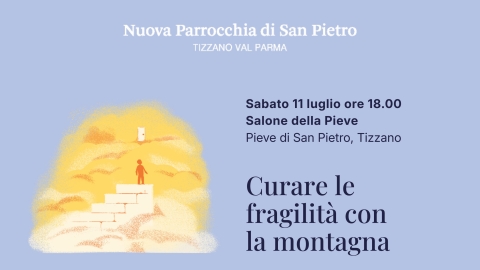 11 Luglio 2026 - Curare le fragilità con la montagna: appuntamento a Tizzano Val Parma