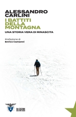 Disponibile in Sezione il libro "I battiti della montagna" di Alessandro Carlini